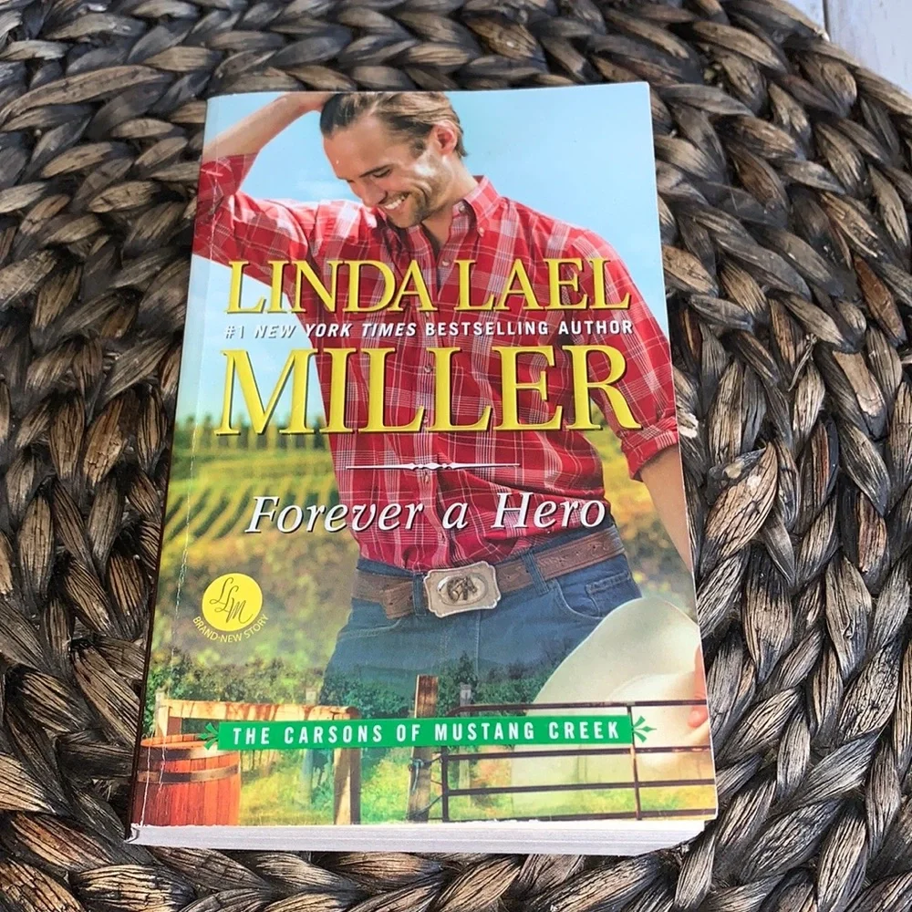 Forever a Hero: A Western Romance Novel by Miller, Linda Lael